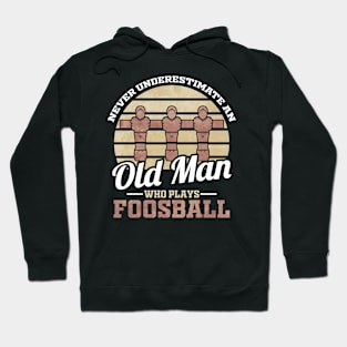 Foosball Old Man Foosball Player Hoodie